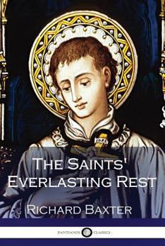 Paperback The Saints' Everlasting Rest Book