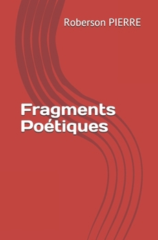 Paperback Fragments Poétiques [French] Book