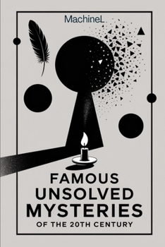 Paperback Famous Unsolved Mysteries of the 20th Century Book