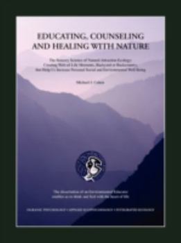 Paperback Educating Counseling and Healing with Nature Book