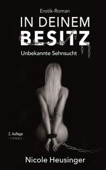 Paperback In deinem Besitz: Unbekannte Sehnsucht [German] Book