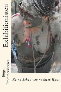 Paperback Exhibitionisten: Keine Scheu vor nackter Haut [German] Book