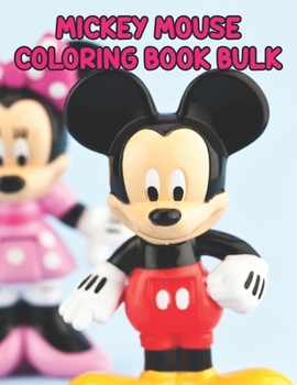Mickey Mouse Coloring Book Bulk: Mickey Mouse Coloring Book Bulk. Perfect Gift for Kids And Adults That Love Mickey Mouse Comic With Over 20 Pages - 8.5" x 11".