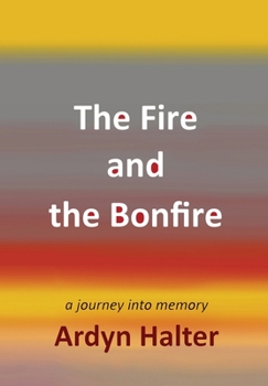 Hardcover The Fire and the Bonfire Book