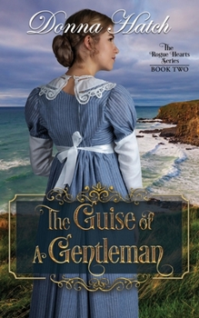 The Guise of a Gentleman - Book #2 of the Rogue Hearts