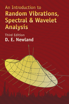 Paperback An Introduction to Random Vibrations, Spectral & Wavelet Analysis: Third Edition Book