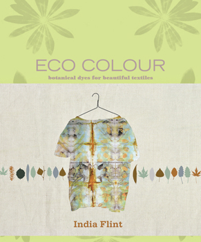 Hardcover Eco Colour: Botanical Dyes for Beautiful Textiles Book