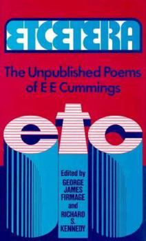 Hardcover Etcetera: The Unpublished Poems of E.E. Cummings Book
