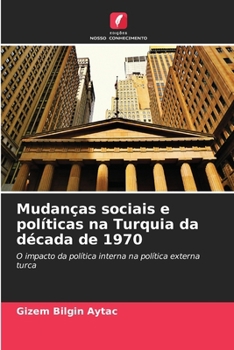 Paperback Mudanças sociais e políticas na Turquia da década de 1970 [Portuguese] Book