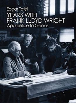 Paperback Years with Frank Lloyd Wright: Apprentice to Genius Book