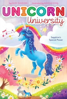 Sapphire's Special Power - Book #2 of the (Unicorn University