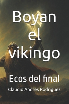Paperback Boyan el vikingo: Ecos del final [Spanish] Book