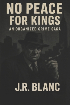 Paperback No Peace For Kings: An Organized Crime Saga Book