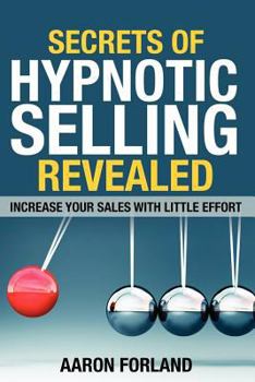 Paperback Secrets of Hypnotic Selling Revealed Book