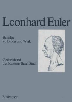 Leonhard Euler 1707 1783: Beitrage Zu Leben Und Werk