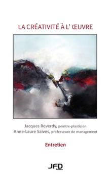 Paperback La créativité à l'oeuvre - Entretien avec Jacques Reverdy [French] Book