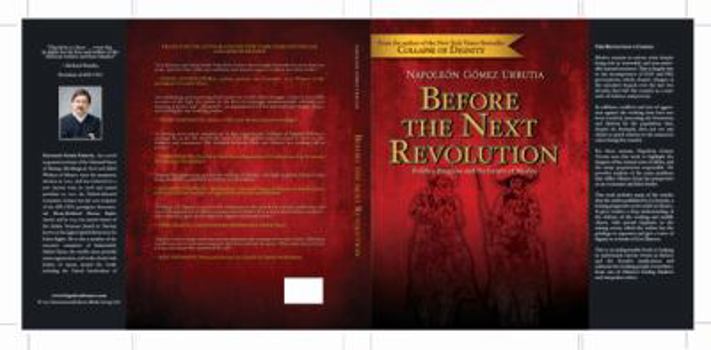 Hardcover Before The Next Revolution: Politics, Progress and the Future of Mexico Book