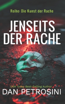 Jenseits Der Rache (Reihe: Die Kunst der Rache) (German Edition)