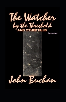 Paperback The Watcher by the Threshold and Other Tales (Annotated) Book