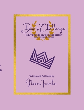 Paperback Diva's Challenge: 21 Day Guide to Self-Designed Destiny Book