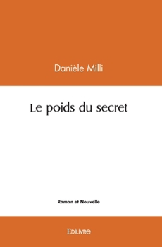 Paperback Le Poids du secret [French] Book