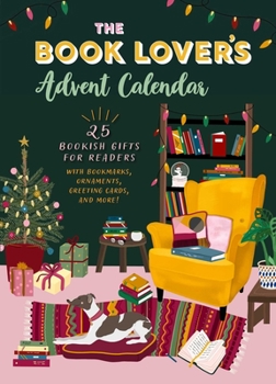 Calendar The Book Lover's Advent Calendar: 25 Bookish Gifts for Readers Book