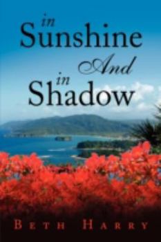Paperback In Sunshine and in Shadow Book