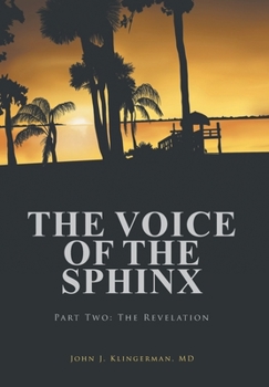 Hardcover The Voice Of The Sphinx: Part Two: The Revelation Book