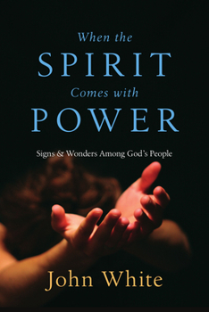 Paperback When the Spirit Comes with Power: Signs Wonders Among God's People Book