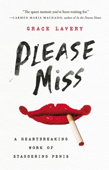 Hardcover Please Miss: A Heartbreaking Work of Staggering Penis Book