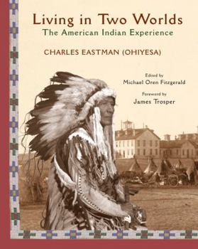 Paperback Living in Two Worlds: The American Indian Experience Book