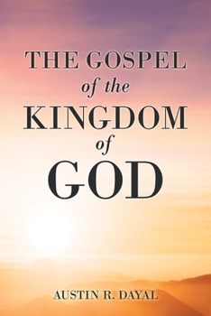 Paperback The Gospel of the Kingdom of God Book