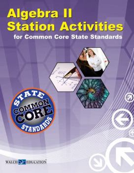Paperback Algebra II Station Activities for Common Core Standards Book