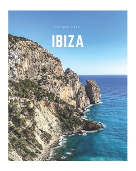 Ibiza: A Decorative Book | Perfect for Coffee Tables, Bookshelves, Interior Design & Home Staging (Island Life Book Set)