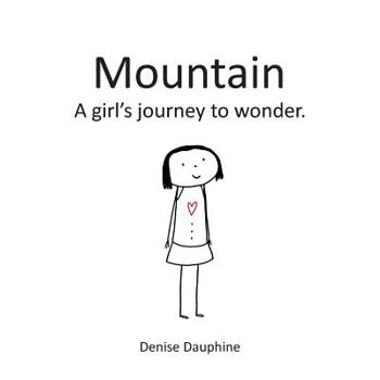 Paperback Mountain: A girl's journey to wonder Book