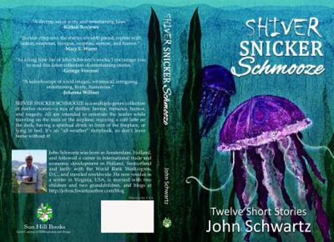 Paperback Shiver Snicker Schmooze: Twelve Short Stories Book