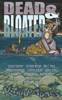 Paperback Dead & Bloated: Extreme Horror Anthology Book