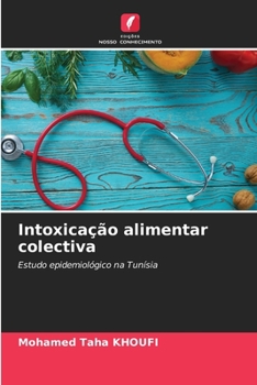 Paperback Intoxicação alimentar colectiva [Portuguese] Book