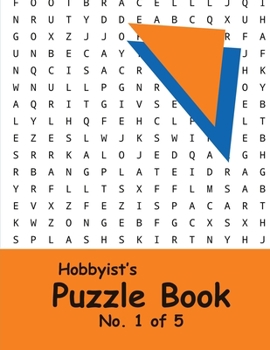 Paperback Hobbyist's Puzzle Book - No. 1 of 5: Word Search, Sudoku, and Word Scramble Puzzles [Large Print] Book