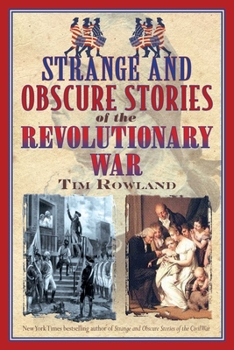 Paperback Strange and Obscure Stories of the Revolutionary War Book