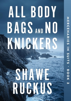 Paperback All Body Bags and No Knickers Book