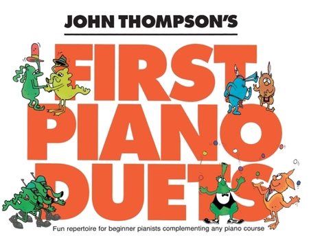 Paperback John Thompson's First Piano Duets: 1 Piano, 4 Hands/Early Elementary Level Book