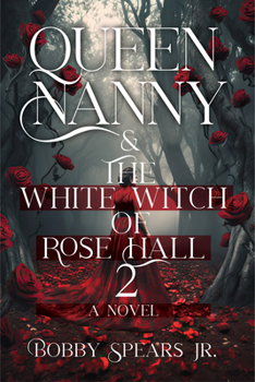 Hardcover Queen Nanny & the White Witch of Rosehall 2 Book