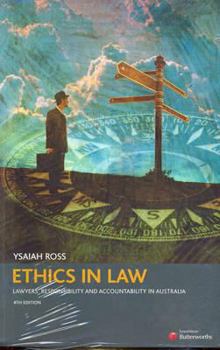 Paperback Ethics in Law: Lawyers' Responsibility and Accountability in Australia Book