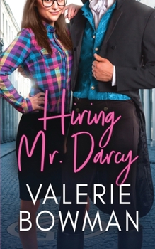Hiring Mr. Darcy (Austen Hunks)