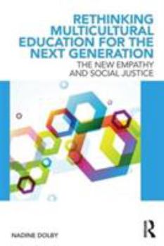 Paperback Rethinking Multicultural Education for the Next Generation Book
