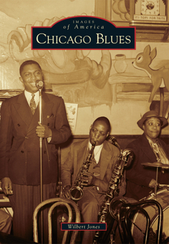 Chicago Blues (Images of America: Illinois) - Book  of the Images of America: Illinois