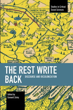 Paperback The Rest Write Back: Discourse and Decolonization Book