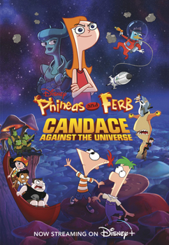 Paperback Phineas and Ferb Candace Against the Universe Book