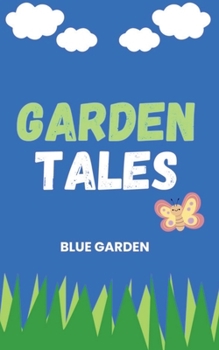 Garden Tales (Childhood Friends)